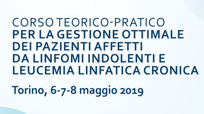 Corso teorico-pratico per la gestione ottimale dei pazienti affetti da Linfomi Indolenti e Leucemia Linfatica Cronica