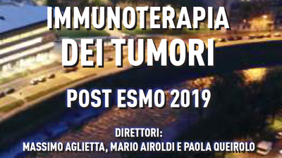 “V Corso di Aggiornamento sull’immunoterapia dei tumori” Post ESMO 2019