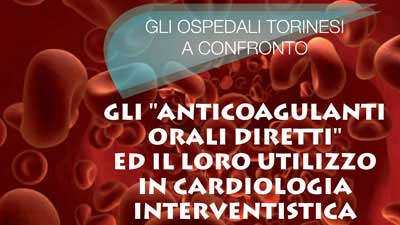 Gli anticoagulanti orali diretti e il loro utilizzo in cardiologia interventistica